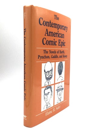 Item #53070 THE CONTEMPORARY AMERICAN COMIC EPIC: The Novels of Barth, Pynchon, Gaddis, and...