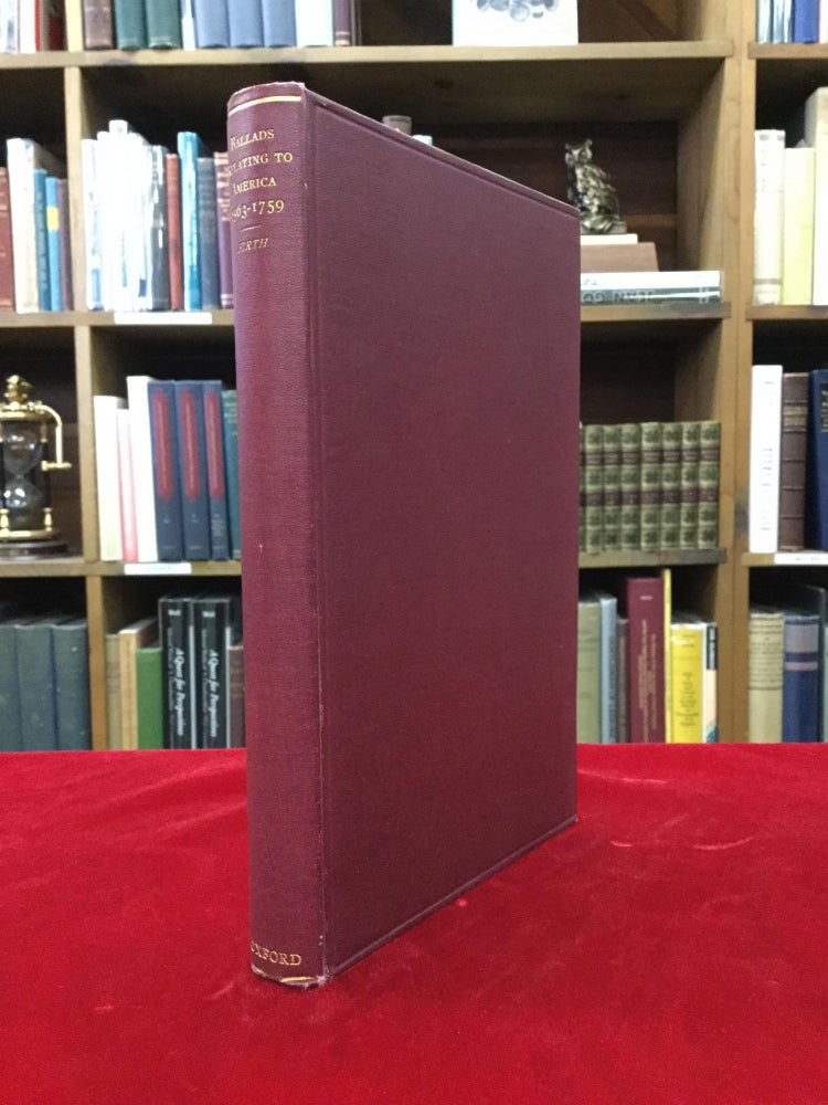 Item #53332 AN AMERICAN GARLAND: Being a Collection of Ballads Relating to America, 1563-1759. C. H. Firth.