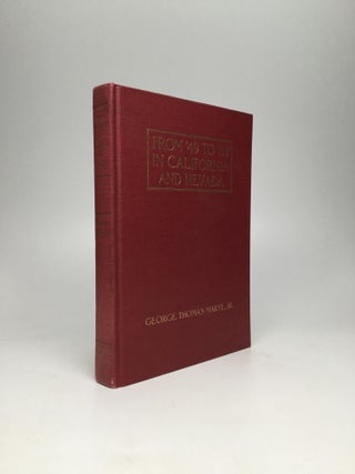 Item #55148 FROM '49 TO '83 IN CALIFORNIA AND NEVADA: Chapters from the Life of George Thomas...