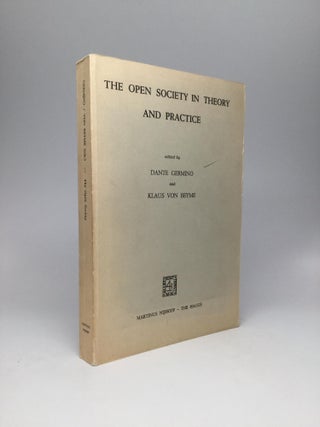 Item #56669 THE OPEN SOCIETY IN THEORY AND PRACTICE. Dante Germino, Klaus von Beyme