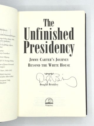 THE UNFINISHED PRESIDENCY: Jimmy Carter's Journey Beyond the White House