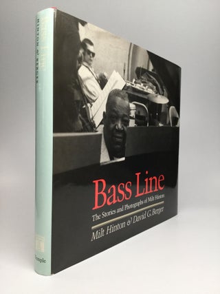 Item #57997 BASS LINE: The Stories and Photographs of Milt Hinton. Milt Hinton, David G. Berger