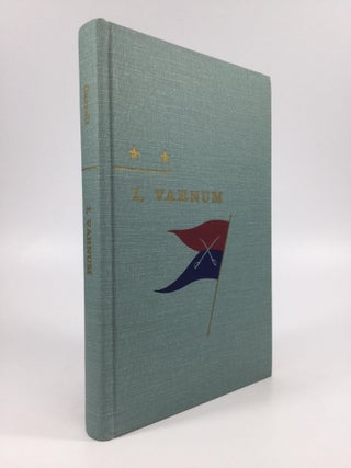 Item #58317 I, VARNUM: The Autobiographical Reminiscences of Custer's Chief of Scouts, Including...