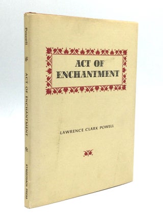 Item #58556 ACT OF ENCHANTMENT: An Address Delivered at the Annunal Banquet for 1960 of The...