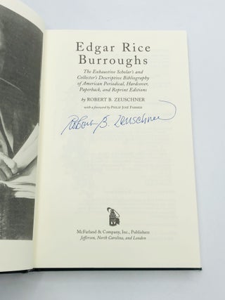 EDGAR RICE BURROUGHS: The Exhaustive Scholar's and Collector's Descriptive Bibliography of American Periodical, Hardcover, Paperback, and Reprint Editions