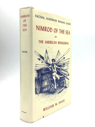 Item #60365 NIMROD OF THE SEA; or, The American Whaleman. William M. Davis
