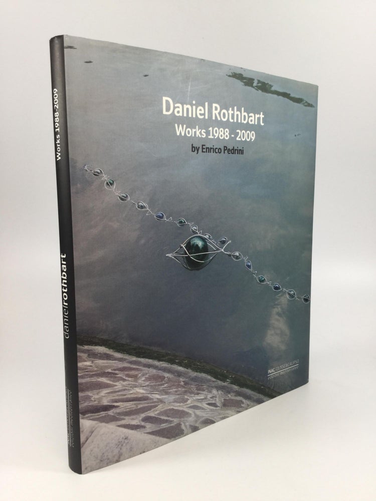 Item #60625 DANIEL ROTHBART: Works 1988-2009. Enrico Pedrini.