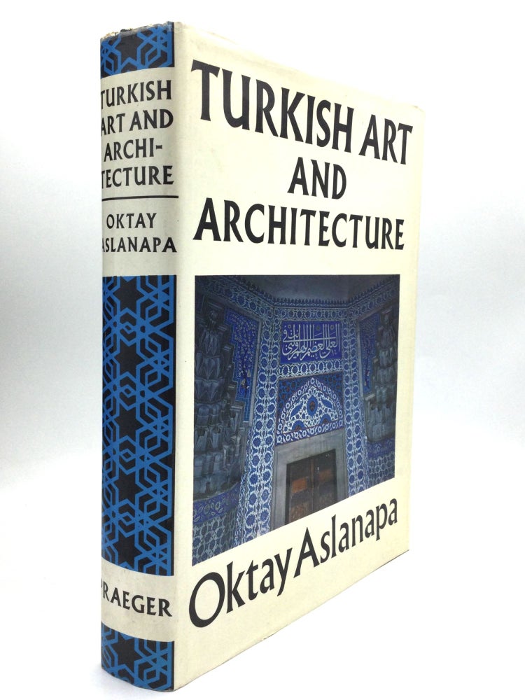 Item #61094 TURKISH ART AND ARCHITECTURE. Oktay Aslanapa.