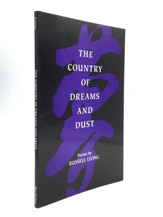 Item #61470 THE COUNTRY OF DREAMS AND DUST. Russell Leong