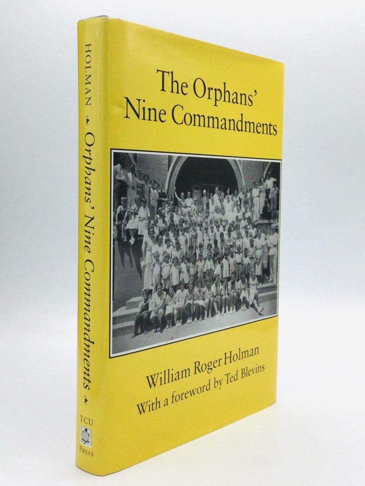 Item #61585 THE ORPHANS' NINE COMMANDMENTS: A Memoir. William Roger Holman.