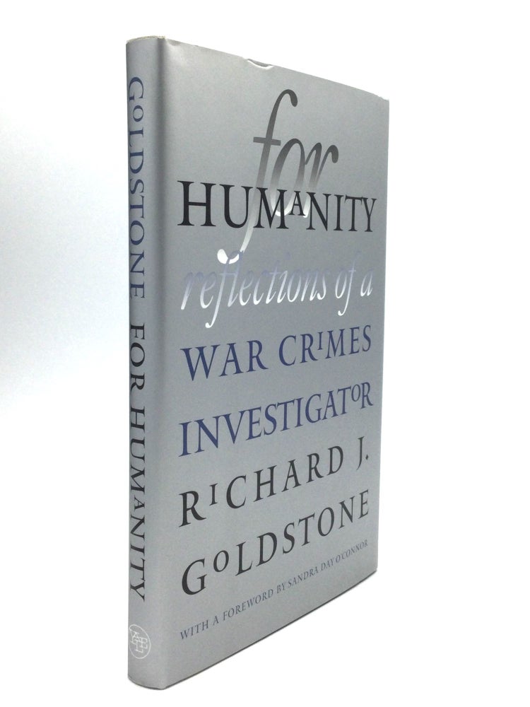 Item #61601 FOR HUMANITY: Reflections of a War Crimes Investigator. Richard J. Goldstone.