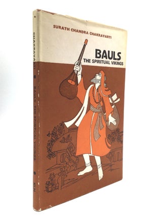 Item #61841 BAULS: The Spiritual Vikings. Surath Chandra Chakravarti