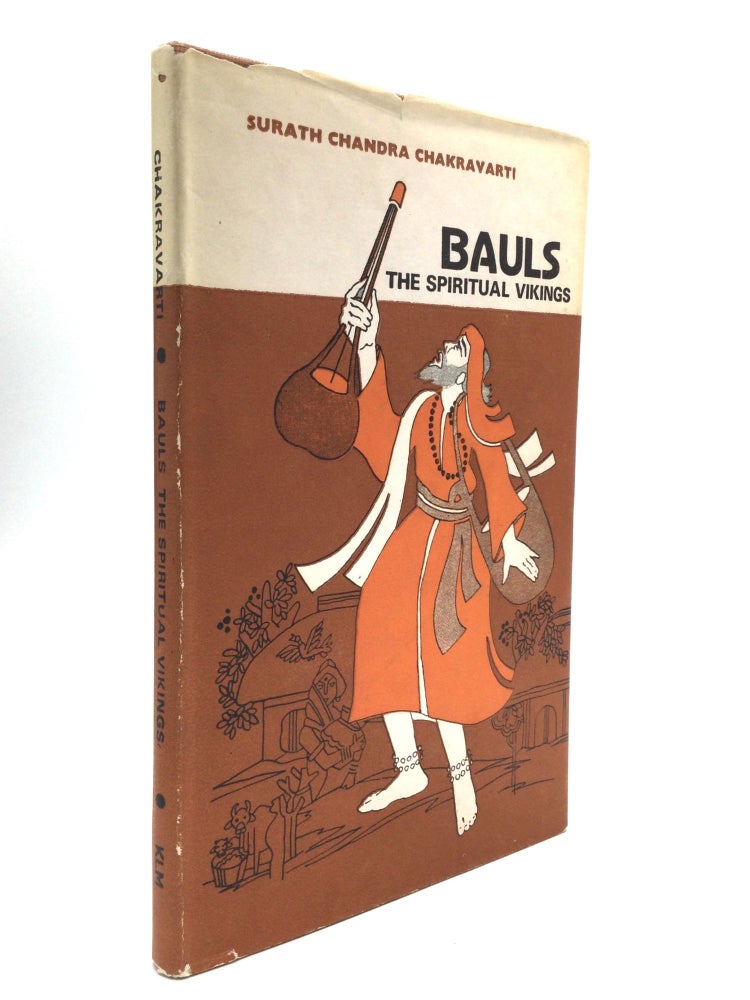 Item #61841 BAULS: The Spiritual Vikings. Surath Chandra Chakravarti.