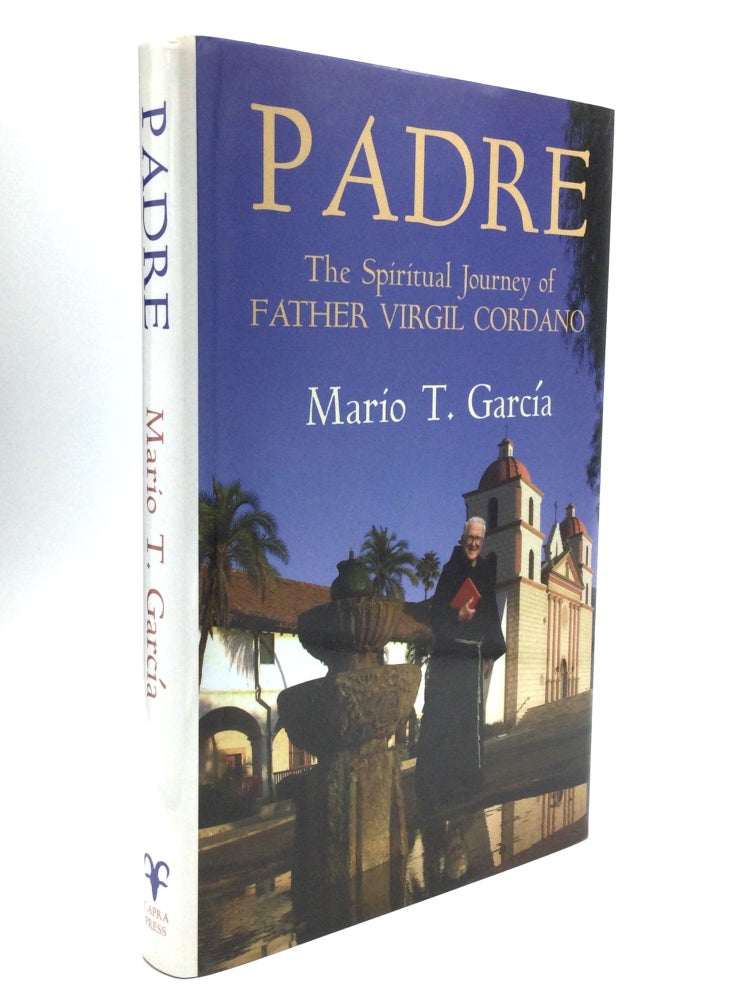 Item #61954 PADRE: The Spiritual Journey of Father Virgil Cordano. Mario T. Garcia.
