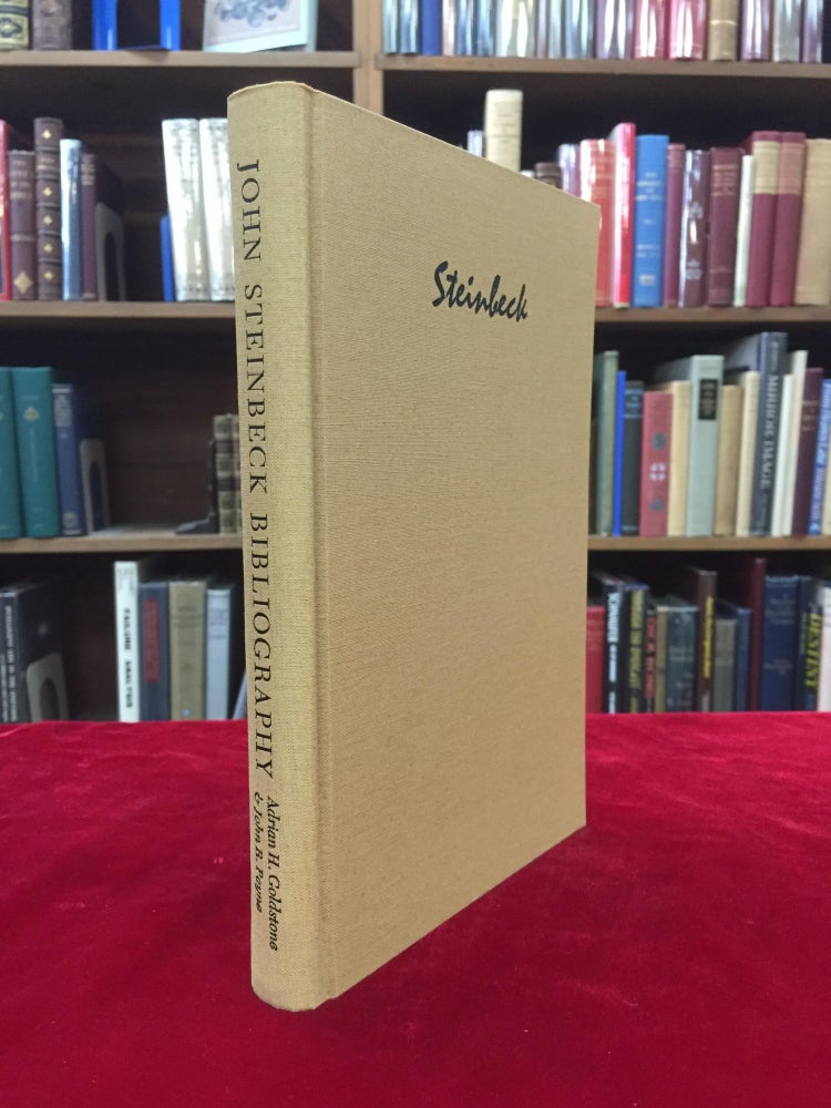Item #62611 JOHN STEINBECK: A Bibliographical Catalogue of the Adrian H. Goldstone Collection. Adrian H. Goldstone, John R. Payne.