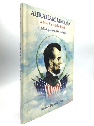 Item #62825 ABRAHAM LINCOLN: A Man for All the People. Myra Cohn Livingston