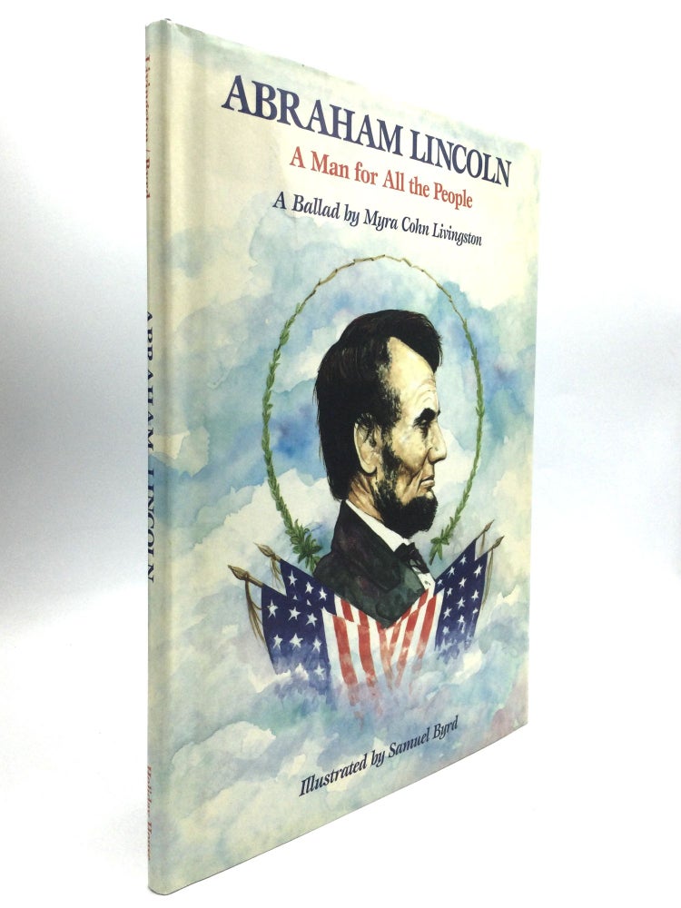 Item #62825 ABRAHAM LINCOLN: A Man for All the People. Myra Cohn Livingston.