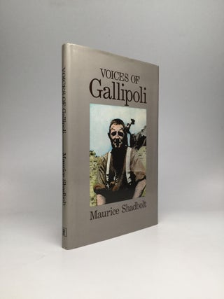 Item #64585 VOICES OF GALLIPOLI. Maurice Shadbolt
