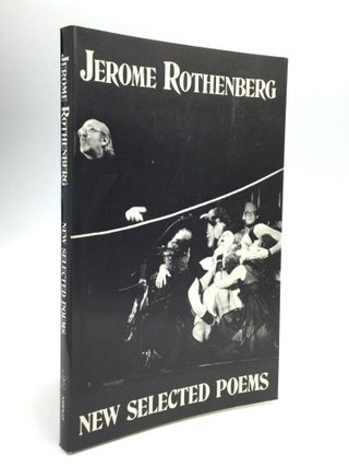 Item #64647 NEW SELECTED POEMS. Jerome Rothenberg