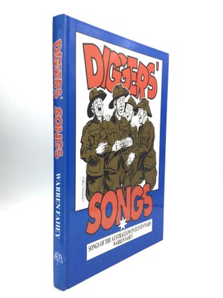 Item #64746 DIGGERS' SONGS: Songs of the Australians in Eleven Wars. Warren Fahey