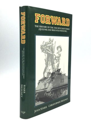 Item #64749 FORWARD: The History of the 2nd/14th Light Horse (Queensland Mounted Infantry). Joan...