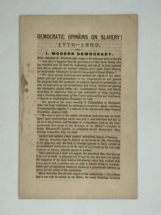 Item #65042 DEMOCRATIC OPINIONS ON SLAVERY! 1776-1863