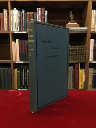 Item #65072 CHEYNE-STOKES RESPIRATION. George Alexander Gibson, D. Sc, M. D