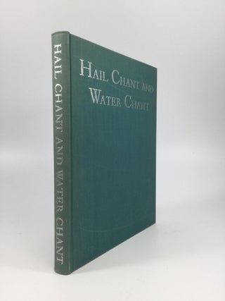 Item #65228 HAIL CHANT AND WATER CHANT. Mary C. Wheelwright