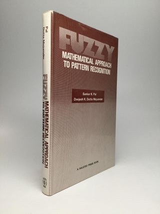 Item #65793 FUZZY: Mathematical Approach to Pattern Recognition. Sankar K. Pal, Dwijesh K. Dutta...