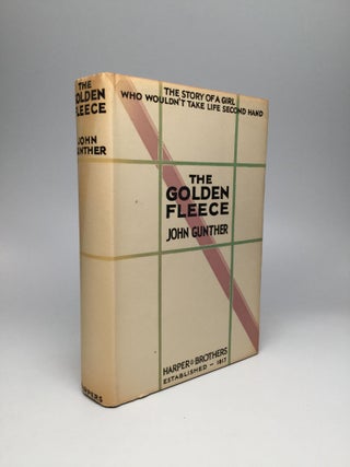 Item #66037 THE GOLDEN FLEECE. John Gunther