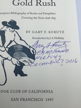 THE CALIFORNIA GOLD RUSH: A Descriptive Bibliography of Books and Pamphlets Covering the Years 1848-1853