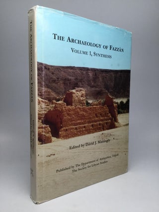 Item #66590 THE ARCHAEOLOGY OF FAZZAN: Volume 1, Synthesis. David J. Mattingly