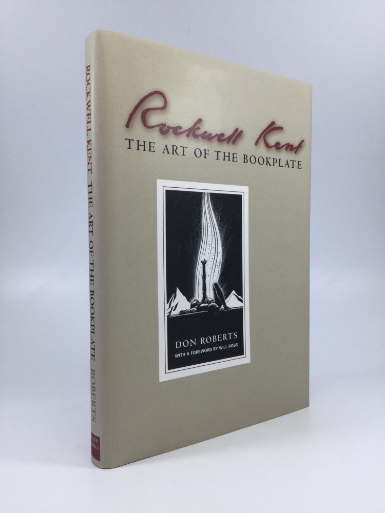 Item #66724 ROCKWELL KENT: The Art of the Bookplate. Don Roberts.