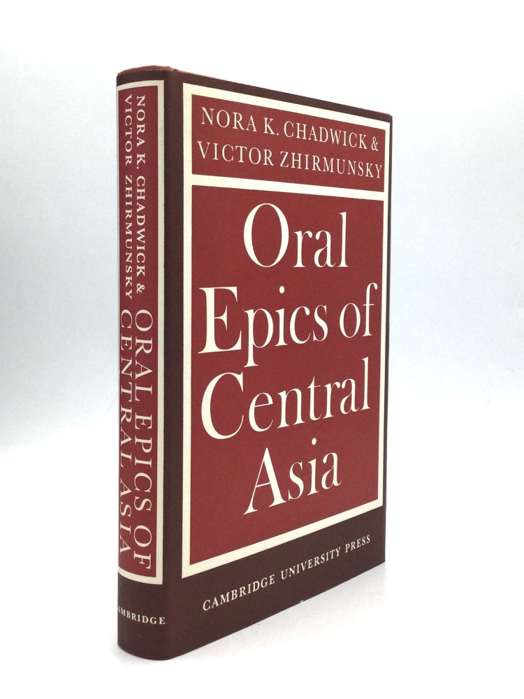 Item #67351 ORAL EPICS OF CENTRAL ASIA. Nora K. Chadwick, Victor Zhirmunsky.
