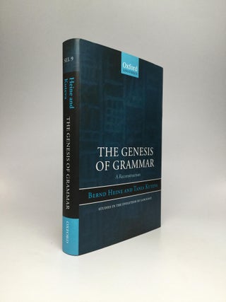 Item #68353 THE GENESIS OF GRAMMAR: A Reconstruction. Bernd Heine, Tania Kuteva