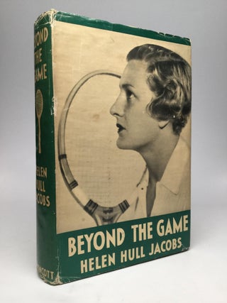 Item #68492 BEYOND THE GAME: An Autobiography. Helen Hull Jacobs