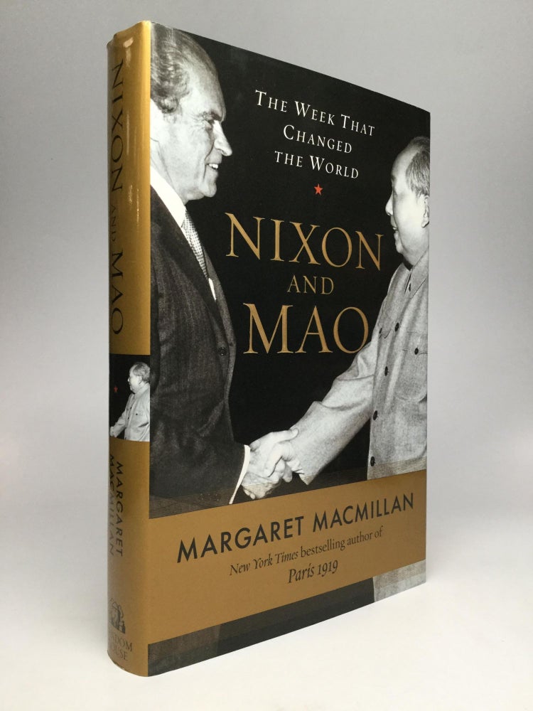 Item #68680 NIXON AND MAO: The Week That Changed the World. Margaret MacMillan.