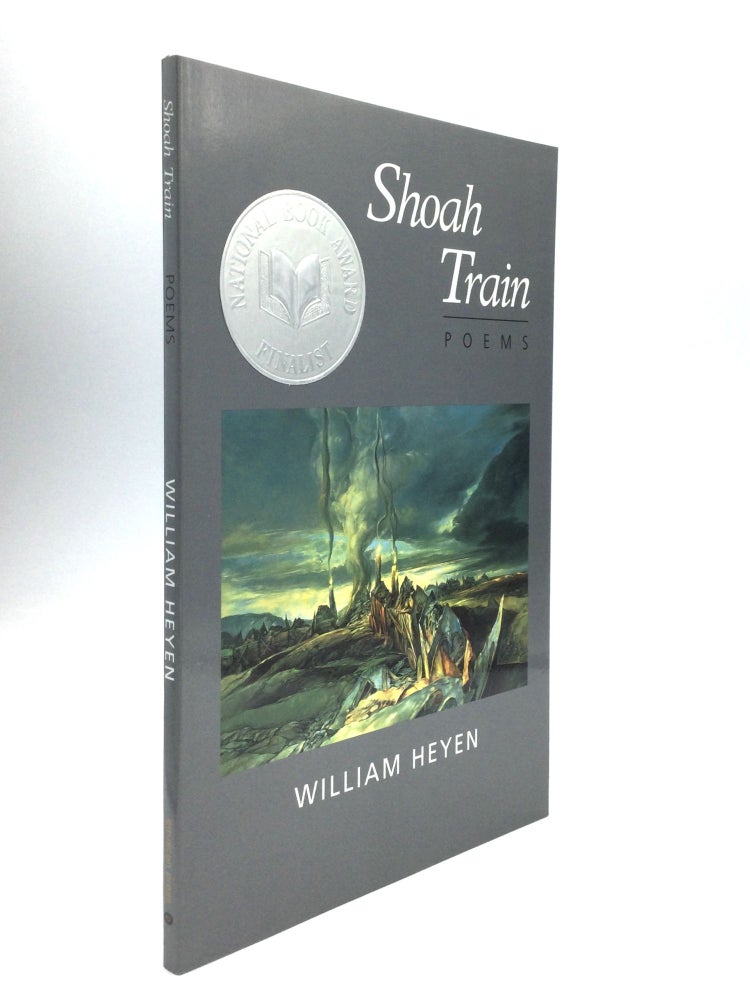 Item #68969 SHOAH TRAIN: Poems. William Heyen.