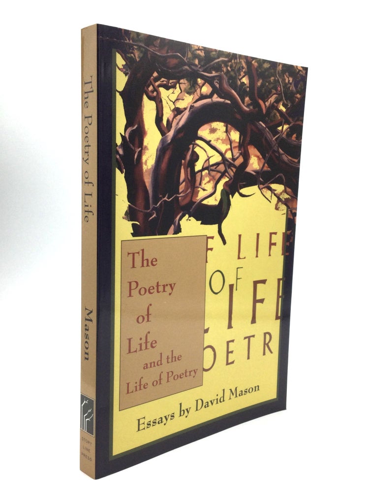 Item #68976 THE POETRY OF LIFE and the Life of Poetry. David Mason.