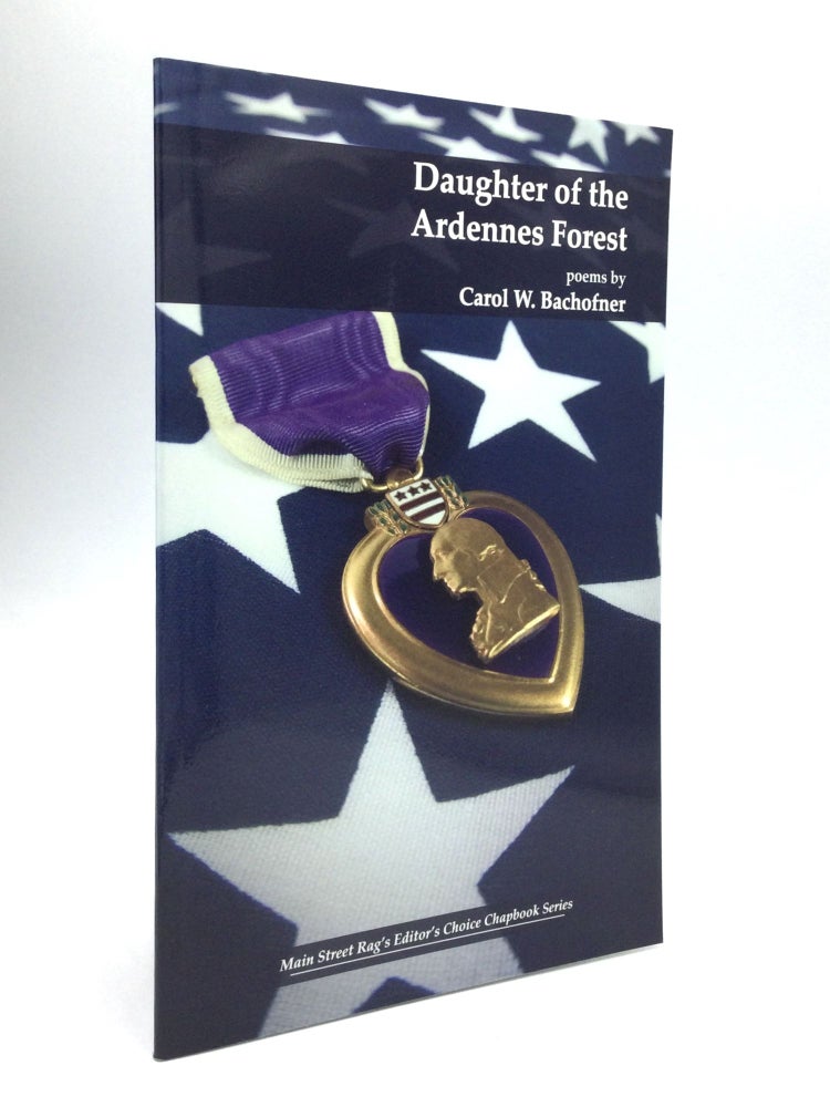 Item #69004 DAUGHTER OF THE ARDENNES FOREST. Carol W. Bachofner.