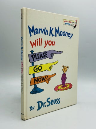Item #69512 MARVIN K. MOONEY WILL YOU PLEASE GO NOW! Dr. Seuss or Theodor Seuss Geisel