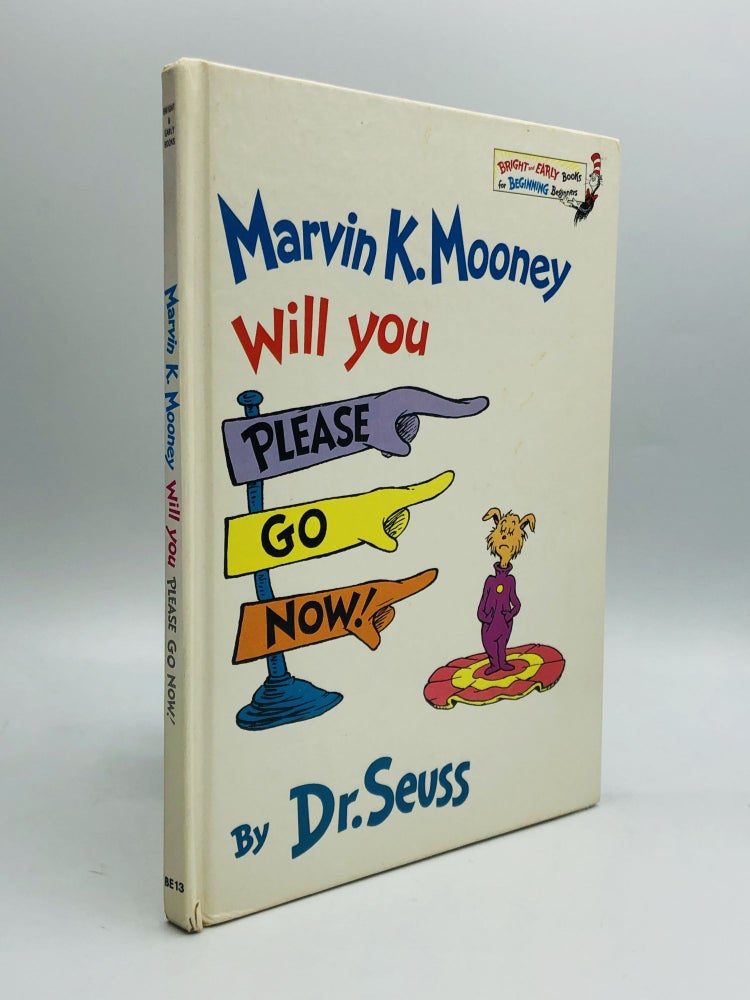 Item #69512 MARVIN K. MOONEY WILL YOU PLEASE GO NOW! Dr. Seuss or Theodor Seuss Geisel.