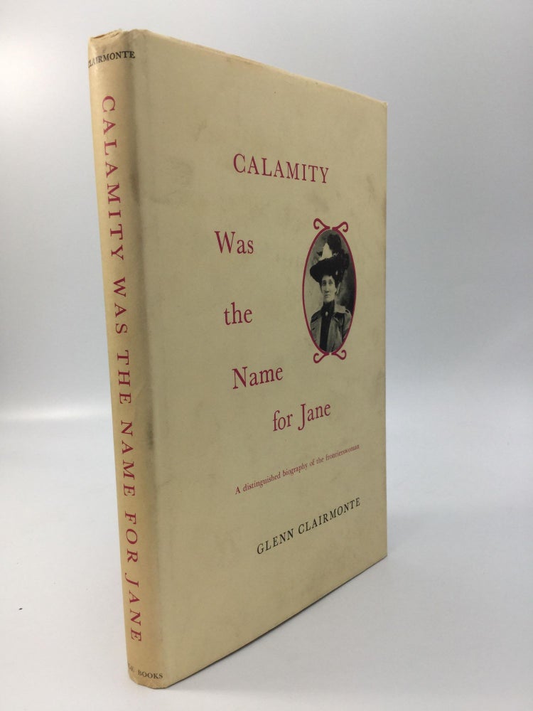 Item #69584 CALAMITY WAS THE NAME FOR JANE. Glenn Clairmonte.