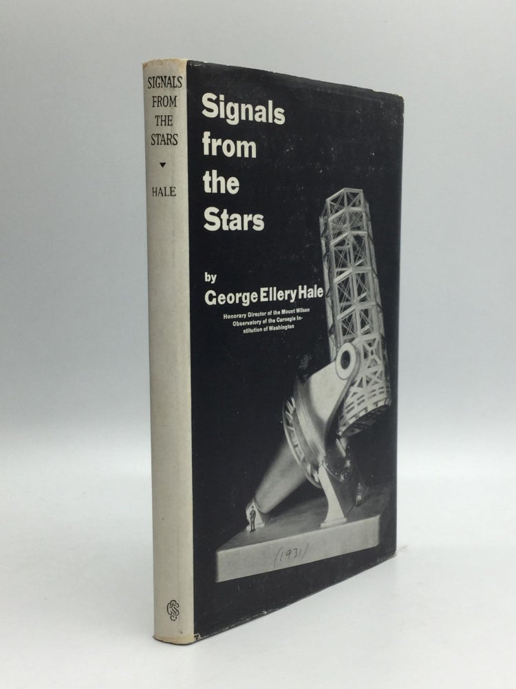 Item #69849 SIGNALS FROM THE STARS. George Ellery Hale.
