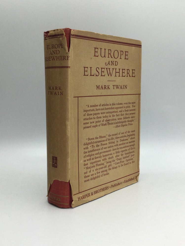Item #69926 EUROPE AND ELSEWHERE, with an Appreciation by Brander Matthews and an Introduction by Albert Bigelow Paine. Mark Twain, Samuel Langhorne Clemens.