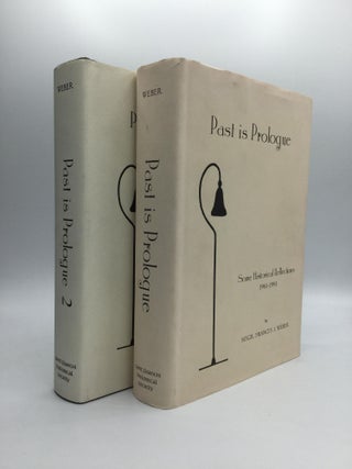 Item #69950 PAST IS PROLOGUE: Some Historical Reflections 1961-1991 [and] PAST IS PROLOGUE: Some...
