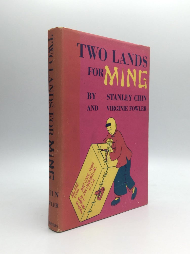 Item #69961 TWO LANDS FOR MING. Stanley Hong Chin, Virginie Fowler.