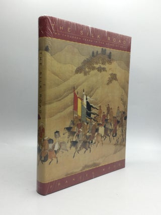 Item #70268 THE SILK ROAD: Two Thousand Years in the Heart of Asia. Frances Wood