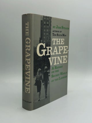 Item #70523 THE GRAPEVINE: A Report of the Secret World of the Lesbian. Jess Stearn