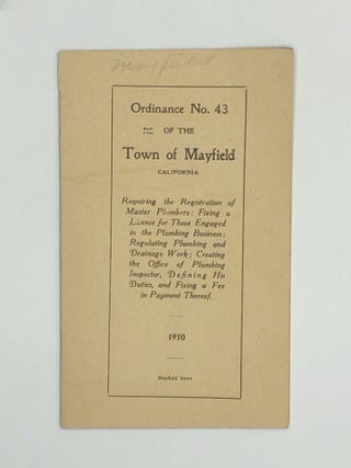 Item #70562 ORDINANCE NO. 43 OF THE TOWN OF MAYFIELD, CALIFORNIA: Requiring the Registration of...